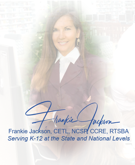 Frankie Jackson serves K-12 at the State and National Levels